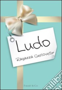 Diario della Ludo libro di Ludo Ragazza Genovese