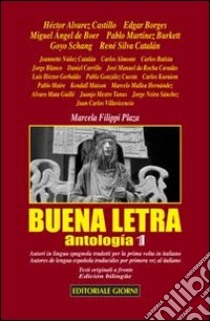 Buona letra. Antologia. Ediz. italiana e spagnola. Vol. 1 libro di Filippi Plaza Marcela