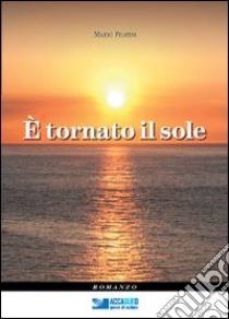 È tornato il sole libro di Fratini Mario