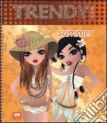 Trendy model summer. Ediz. illustrata. Con gadget libro di Russo Valentina