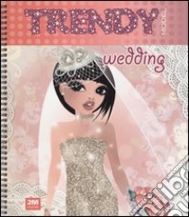 Trendy model wedding. Con adesivi. Ediz. illustrata libro di Russo Valentina