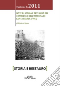 Note di storia e restauro del complesso dell'Assunta di Santa Maria a Vico libro di Nuzzo Mariano