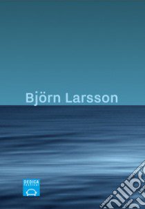 Dedica a Björn Larsson libro di Cattaruzza C. (cur.)