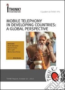 Mobile telephony in developing countries. A global perspective libro di Masiero S. (cur.)