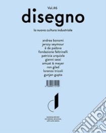 Disegno. La nuova cultura industriale. Ediz. italiana e inglese. Vol. 6 libro