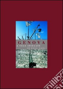 Genova a vele spiegate, in full sail libro