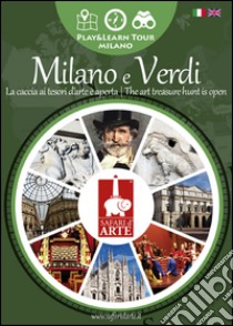 Safari d'arte. Percorso Milano e Verdi. Ediz. italiana e inglese libro di D'Innocenzo A. (cur.)