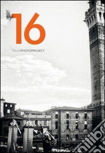 Paliophotoproject 16. Ediz. illustrata libro di Vigni Stefano; Masotti Michele