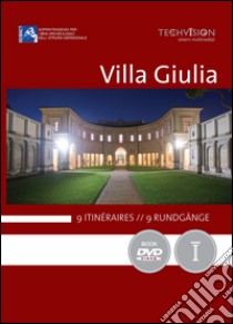 Villa Giulia. 9 itinéraires-9 rundgänge. Ediz. multilingue. Con DVD libro di Garrone Lilly; Russo A. (cur.); Caruso I. (cur.); De Lucia M. A. (cur.)