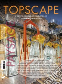 Topscape. Il progetto del paesaggio contemporaneo (2019). Ediz. multilingue. Vol. 37 libro di Cappelletti N. (cur.)