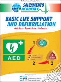 Basic life support and defibrillation. Primo soccorso adulto, bambino, infante libro di Vitolo Patrizia; Ristori Riccardo; Mazzei Stefano