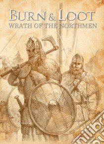 Wrath of the Northmen. Burn & Loot libro di Autolino Angelo; Velotto Francesco; Mitchell-Smith I. (cur.)