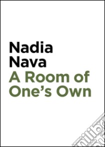 Nadia Nava, a room of one's own. Ediz. illustrata libro di Nava Nadia; Cattoi Francesca