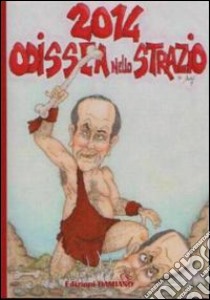 2014 Odissea nello strazio libro di Ghironzi Miky; Damiano N. (cur.)