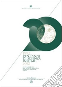 1992 vent'anni di scienza insieme 2012 libro