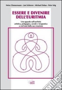 Essere e divenire dell'euritmia libro