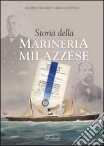 Storia della marineria milazzese libro di Tricamo Massimo; Fuduli Girolamo