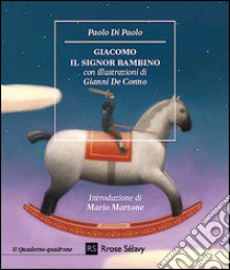 Giacomo il signor bambino libro di Di Paolo Paolo