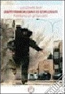 Antiterrorismo ed esplosivi libro di Cavallo Storti Luca