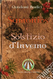 Samonios e Solstizio d'inverno libro di Ossian (cur.)