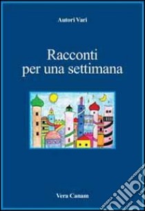 Racconti per una settimana libro