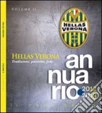 Annuario Hellas Verona 2013-2013. Vol. 2 libro