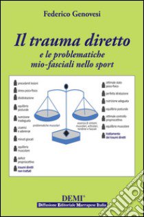 Il trauma diretto e le problematiche mio-fasciali nello sport libro di Genovesi Federico; De Rubeis M. (cur.)