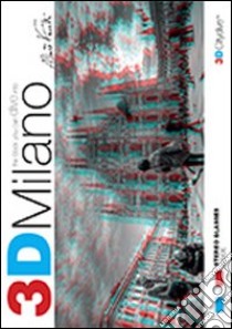 3D Milano. The book you can dive into. Ediz. illustrata. Con gadget libro di Fanelli Alberto