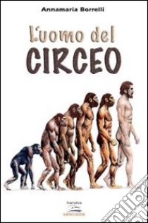 L'uomo del Circeo libro di Borrelli Anna Maria