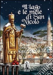 Il lago e le mele di San Nicolò libro