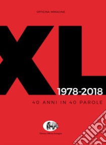 OI XL 1978-2018. 40 anni in 40 parole libro