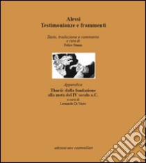 Alessi. Testimonianze e frammenti. Ediz. multilingue libro di Stama F. (cur.)