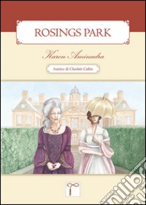 Rosings park libro di Aminadra Karen