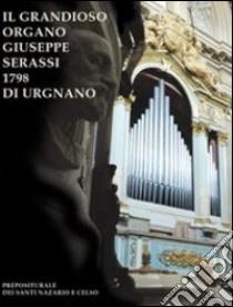 L'organo di Urgnano libro di Lorenzani Federico