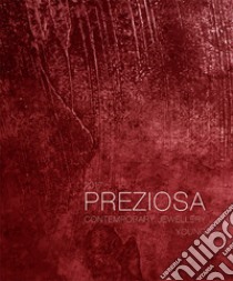 Preziosa Young. Contemporary jewellery 2017. Ediz. illustrata libro