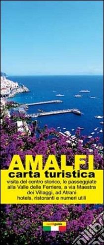 Amalfi. Mappa turistica di Amalfi libro di Cavaliere Gabriele