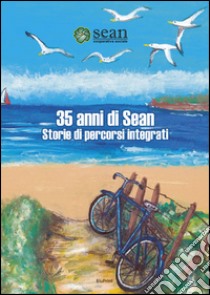 35 anni di Sean. Storie di percorsi integrati libro di Di Veroli A. (cur.)