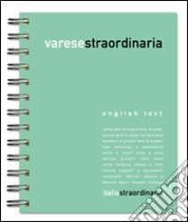 Varesestraordinaria 2015. Un network di opportunità. Ediz. multilingue libro di Bassi F. (cur.)