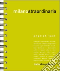 Milanostraordinaria 2016. Ediz. multilingue libro di Bassi F. (cur.)