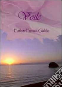 Voile libro di Galdo Esther F.