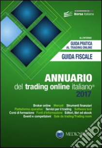 Annuario del trading online italiano 2017 libro di Fiorini Andrea