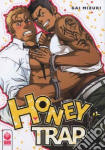 Loveholic guys. Honey trap libro di Mizuki Gai; Giordano N. (cur.)