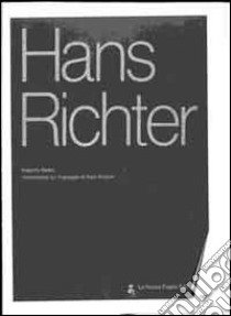 Hans Richter. Specimen dell'opera originale. Con DVD libro di Cegna Giorgio