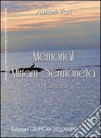 Memorial Miriam Sermoneta libro di Merola L. (cur.)