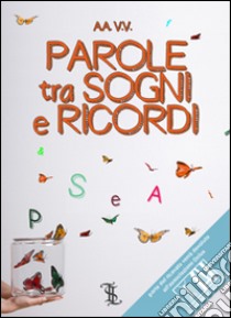 Parole tra sogni e ricordi libro di Pecikar I. (cur.)