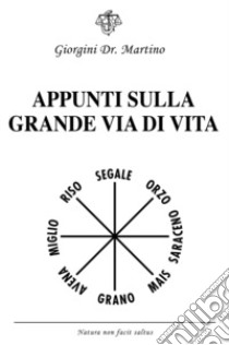 Appunti sulla grande via di vita libro di Giorgini Martino