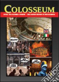 Colosseum. Storia del Colosseo a fumetti libro di Teo Zack