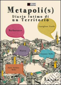 Matapoli(s). Diario intimo di un territorio. Langhe libro di Giuliano Valter