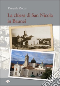 La chiesa di san Nicola in Baunei libro di Zucca Pasquale