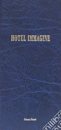 Hotel immagine libro di Donati Simone